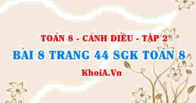 Bài 8 trang 44 Toán 8 Cánh Diều Tập 2